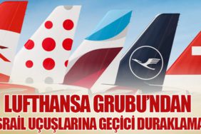Lufthansa Grubu’ndan İsrail Uçuşlarına Geçici Duraklama