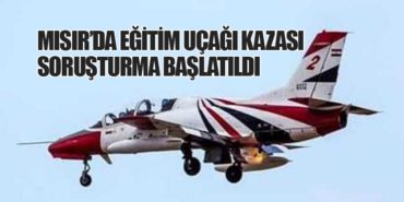 Mısır’da Eğitim Uçağı Kazası: Soruşturma Başlatıldı