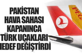 Pakistan Hava Sahası Kapanınca Türk Uçakları Hedef Değiştirdi