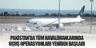 Pakistan'da Tüm Havalimanlarında Uçuş Operasyonları Yeniden Başladı 1 Haberler Pakistan Pakistan’da Tüm Havalimanlarında Uçuş Operasyonları Yeniden Başladı
