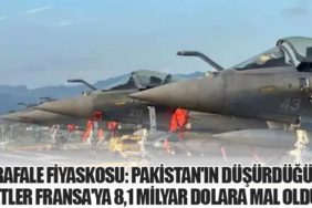 Rafale Fiyaskosu: Pakistan'ın Düşürdüğü Jetler Fransa'ya 8,1 Milyar Dolara Mal Oldu