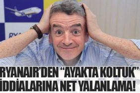 Ryanair’den “Ayakta Koltuk” İddialarına Net Yalanlama!