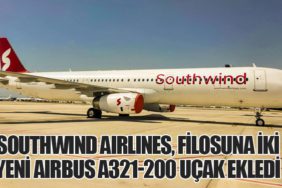Southwind Airlines, Filosuna İki Yeni Airbus A321-200 Uçak Ekledi