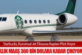 Starbucks, Kurumsal Jet Filosuna Kaptan Pilot Arıyor: Yıllık Maaş 360 Bin Dolara Kadar Çıkıyor