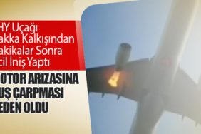 THY Uçağı Dakka Kalkışından Dakikalar Sonra Acil İniş Yaptı: Motor Arızasına Kuş Çarpması Neden Oldu