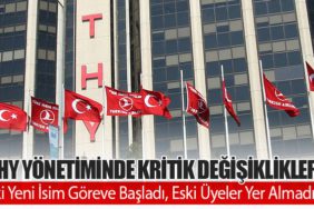 THY Yönetiminde Kritik Değişiklikler: İki Yeni İsim Göreve Başladı, Eski Üyeler Yer Almadı