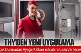 THY’den Yeni Uygulama: Uçak Durmadan Ayağa Kalkan Yolculara Ceza Verilecek
