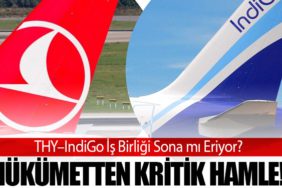 THY–IndiGo İş Birliği Sona mı Eriyor? Hükümetten Kritik Hamle!
