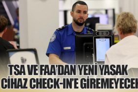 TSA ve FAA’dan Yeni Yasak: 7 Cihaz Check-in’e Giremeyecek