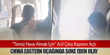 "Temiz Hava Almak İçin" Acil Çıkış Kapısını Açtı: China Eastern Uçağında Şoke Eden Olay 3 Haberler Ercan Havaliman “Temiz Hava Almak İçin” Acil Çıkış Kapısını Açtı: China Eastern Uçağında Şoke Eden Olay