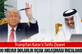 Trump’tan Katar’a Tarihi Ziyaret: 200 Milyar Dolarlık Uçak Anlaşması İmzalandı