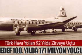 Türk Hava Yolları 92 Yılda Zirveye Uçtu: Hedef 100. Yılda 171 Milyon Yolcu