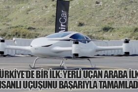 Türkiye’de Bir İlk: Yerli Uçan Araba İlk İnsanlı Uçuşunu Başarıyla Tamamladı
