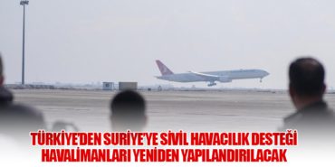 Türkiye’den Suriye’ye Sivil Havacılık Desteği: Havalimanları Yeniden Yapılandırılacak 1 Haberler Havalimanları Türkiye’den Suriye’ye Sivil Havacılık Desteği: Havalimanları Yeniden Yapılandırılacak