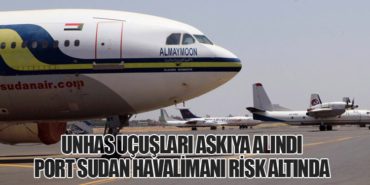 UNHAS Uçuşları Askıya Alındı: Port Sudan Havalimanı Risk Altında 10 Haberler Türk UNHAS Uçuşları Askıya Alındı: Port Sudan Havalimanı Risk Altında