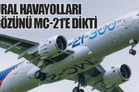 Ural Havayolları Gözünü MC-21’e Dikti: Teslimat Belirsiz, Bekleyiş Uzayabilir