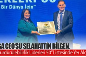 iGA CEO’su Selahattin Bilgen, “Sürdürülebilirlik Liderleri 50” Listesinde Yer Aldı