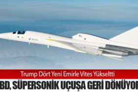 ABD, Süpersonik Uçuşa Geri Dönüyor: Trump Dört Yeni Emirle Vites Yükseltti