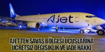 AJet’ten Savaş Bölgesi Uçuşlarına Ücretsiz Değişiklik ve İade Hakkı 12 Haberler Türk Hava Yolları AJet’ten Savaş Bölgesi Uçuşlarına Ücretsiz Değişiklik ve İade Hakkı