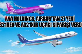 ANA Holdings, Airbus’tan 27 Yeni A321neo ve A321XLR Uçağı Siparişi Verdi