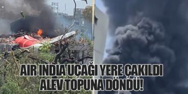 Air India Uçağı Yere Çakıldı Alev Topuna Döndü!