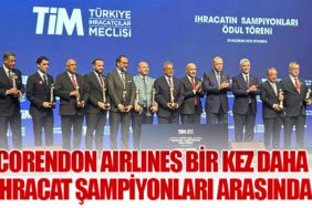 Corendon Airlines bir kez daha ihracat şampiyonları arasında