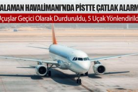 Dalaman Havalimanı'nda Pistte Çatlak Alarmı: Uçuşlar Geçici Olarak Durduruldu, 5 Uçak Yönlendirildi