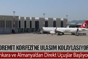 Edremit Körfezi’ne Ulaşım Kolaylaşıyor: Ankara ve Almanya’dan Direkt Uçuşlar Başlıyor