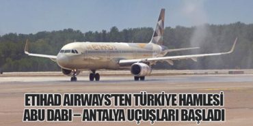 Etihad Airways’ten Türkiye Hamlesi: Abu Dabi – Antalya Uçuşları Başladı 19 Haberler Kuveyt Havalimanı Etihad Airways’ten Türkiye Hamlesi: Abu Dabi – Antalya Uçuşları Başladı