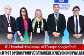 İGA-İstanbul-Havalimanı,-ACI-Europe-Kongresi'nde-Üçlü-Pist-Operasyonu-ve-Dayanıklılık-Vizyonunu-Paylaştı