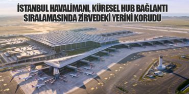İGA İstanbul Havalimanı, Küresel Hub Bağlantı Sıralamasında Zirvedeki Yerini Korudu 4 Haberler Pegasus İGA İstanbul Havalimanı, Küresel Hub Bağlantı Sıralamasında Zirvedeki Yerini Korudu