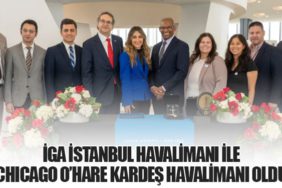 İGA İstanbul Havalimanı ile Chicago O’Hare Kardeş Havalimanı Oldu