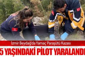 İzmir Beydağ’da Yamaç Paraşütü Kazası: 75 Yaşındaki Pilot Yaralandı