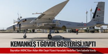 KEMANKEŞ 1 Gövde Gösterisi Yaptı: Bayraktar AKINCI’dan Atılan Mini Seyir Füzesi Havadaki Hedefleri Tam İsabetle Vurdu 16 Haberler Cumhurbaşkanı KEMANKEŞ 1 Gövde Gösterisi Yaptı: Bayraktar AKINCI’dan Atılan Mini Seyir Füzesi Havadaki Hedefleri Tam İsabetle Vurdu