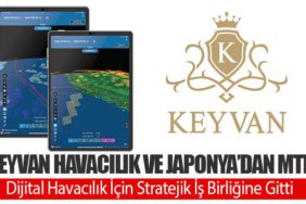 KEYVAN Havacılık ve Japonya’dan MTI, Dijital Havacılık İçin Stratejik İş Birliğine Gitti