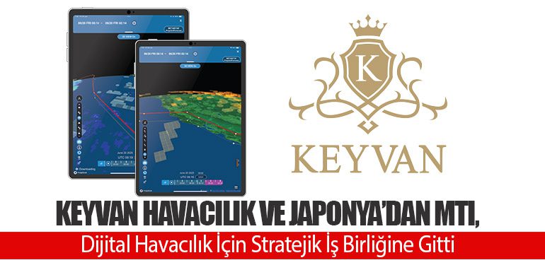 KEYVAN Havacılık ve Japonya’dan MTI, Dijital Havacılık İçin Stratejik İş Birliğine Gitti