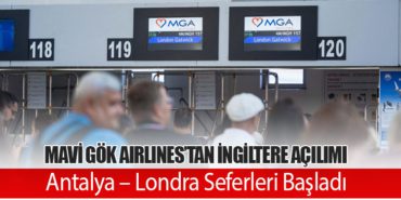 Mavi Gök Airlines’tan İngiltere Açılımı: Antalya – Londra Seferleri Başladı 14 Haberler Türk Hava Yolları Mavi Gök Airlines’tan İngiltere Açılımı: Antalya – Londra Seferleri Başladı