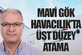 Mavi Gök Havacılık’ta Üst Düzey Atama