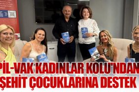 PİL-VAK Kadınlar Kolu'ndan Şehit Çocuklarına Destek