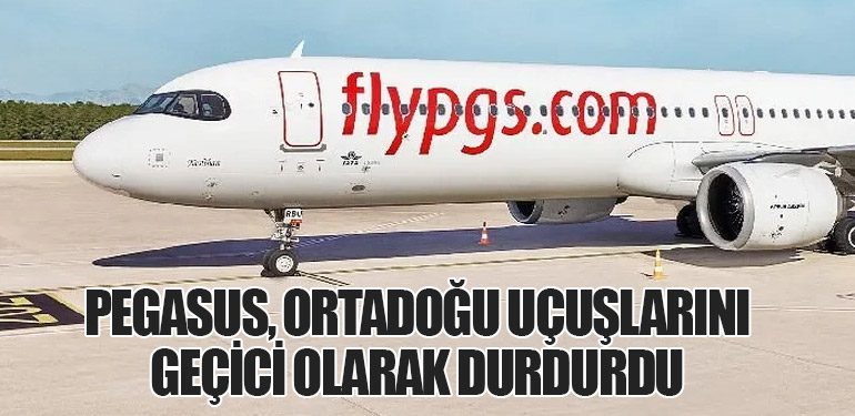 Pegasus, Ortadoğu Uçuşlarını Geçici Olarak Durdurdu