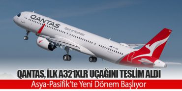 Qantas, İlk Airbus A321XLR Uçağını Teslim Aldı: Asya-Pasifik’te Yeni Dönem Başlıyor 13 Haberler Cumhurbaşkanı Qantas, İlk Airbus A321XLR Uçağını Teslim Aldı: Asya-Pasifik’te Yeni Dönem Başlıyor