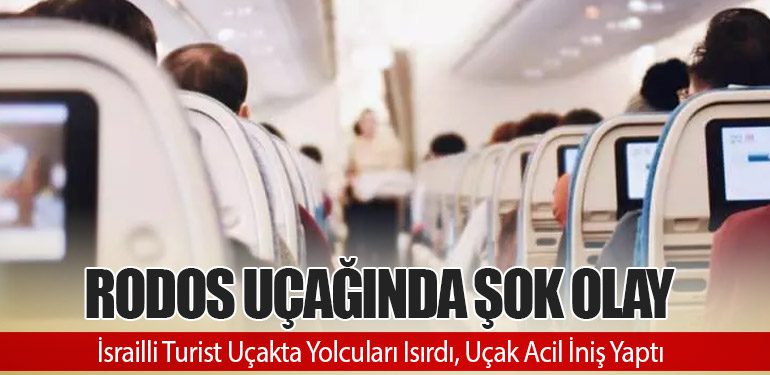 Rodos Uçağında Şok Olay: İsrailli Turist Uçakta Yolcuları Isırdı, Uçak Acil İniş Yaptı