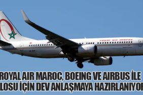 Royal Air Maroc, Boeing ve Airbus ile Filosu İçin Dev Anlaşmaya Hazırlanıyor
