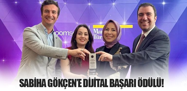 Sabiha Gökçen’e Dijital Başarı Ödülü!