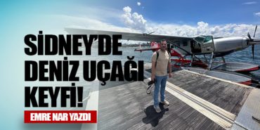 Sidney’de deniz uçağı keyfi!