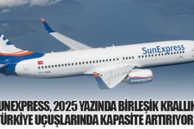 SunExpress, 2025 Yazında Birleşik Krallık-Türkiye Uçuşlarında Kapasite Artırıyor