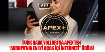 Türk Hava Yolları’na APEX’ten “Avrupa’nın En İyi Uçak İçi İnterneti” Ödülü 10 Haberler Uçaklar Türk Hava Yolları’na APEX’ten “Avrupa’nın En İyi Uçak İçi İnterneti” Ödülü