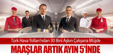 Türk Hava Yolları’ndan 30 Bini Aşkın Çalışana Müjde: Maaşlar Artık Ayın 5’inde 2 Haberler Airbus Türk Hava Yolları’ndan 30 Bini Aşkın Çalışana Müjde: Maaşlar Artık Ayın 5’inde