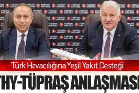 Türk Havacılığına Yeşil Yakıt Desteği: THY-Tüpraş Anlaşması