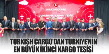 Turkish Cargo’dan Türkiye’nin En Büyük İkinci Kargo Tesisi 1 Haberler Turkish Cargo Turkish Cargo’dan Türkiye’nin En Büyük İkinci Kargo Tesisi
